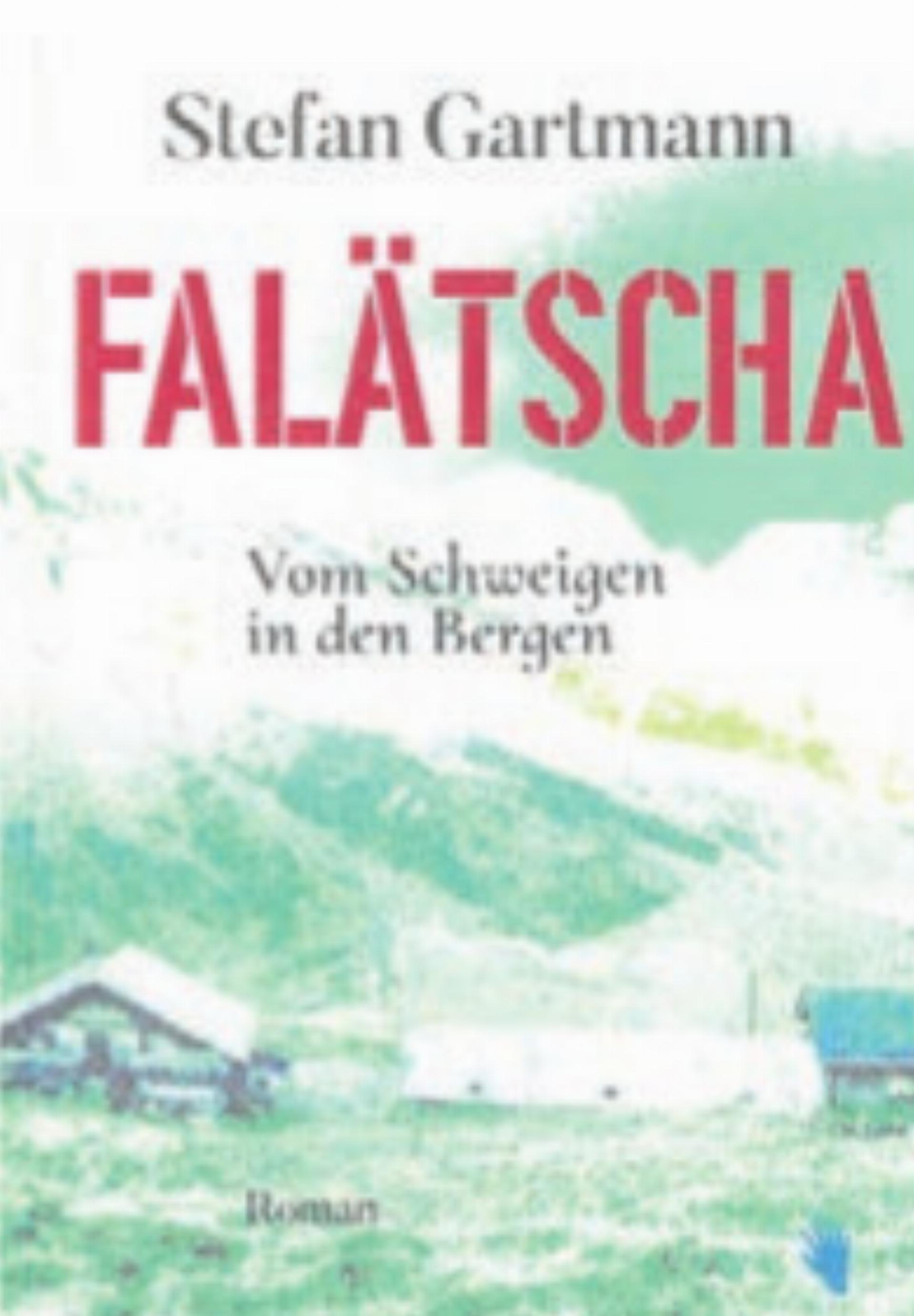 Buchtipp der Bibliothek -«Falätscha» von Stefan Gartmann - Das Bild wird blockiert. – Möglicherweise durch einen aktiven Adblocker.