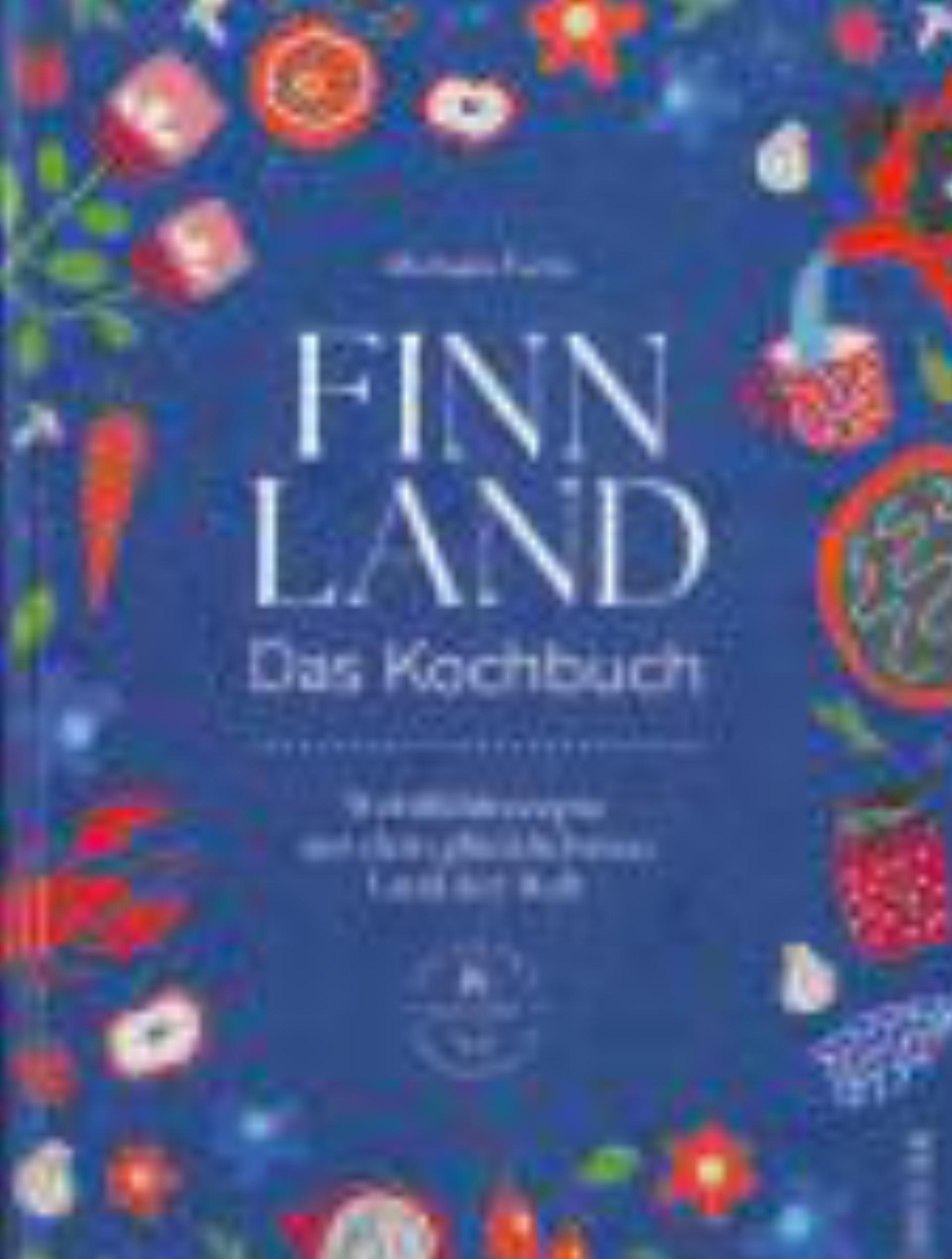 «Finnland – Das Kochbuch» von Michaela Fuchs