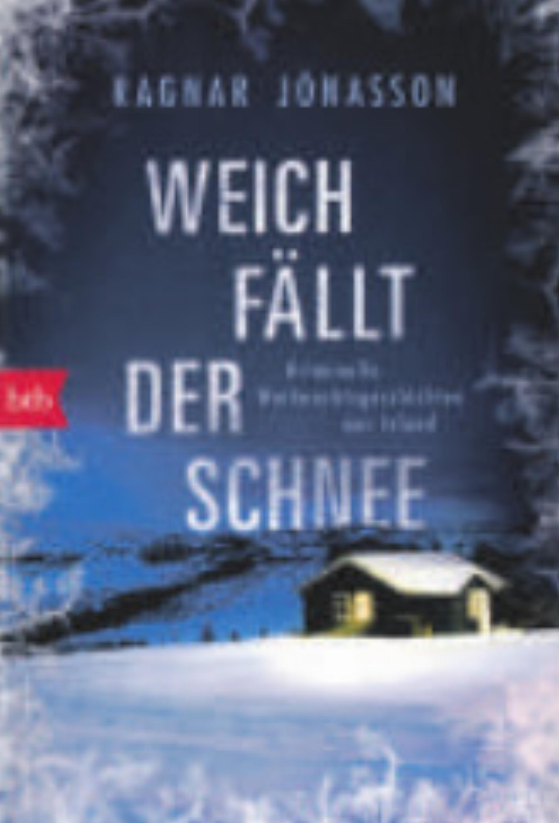 «Weich fällt der Schnee» von Ragnar Jónasson - Das Bild wird blockiert. – Möglicherweise durch einen aktiven Adblocker.