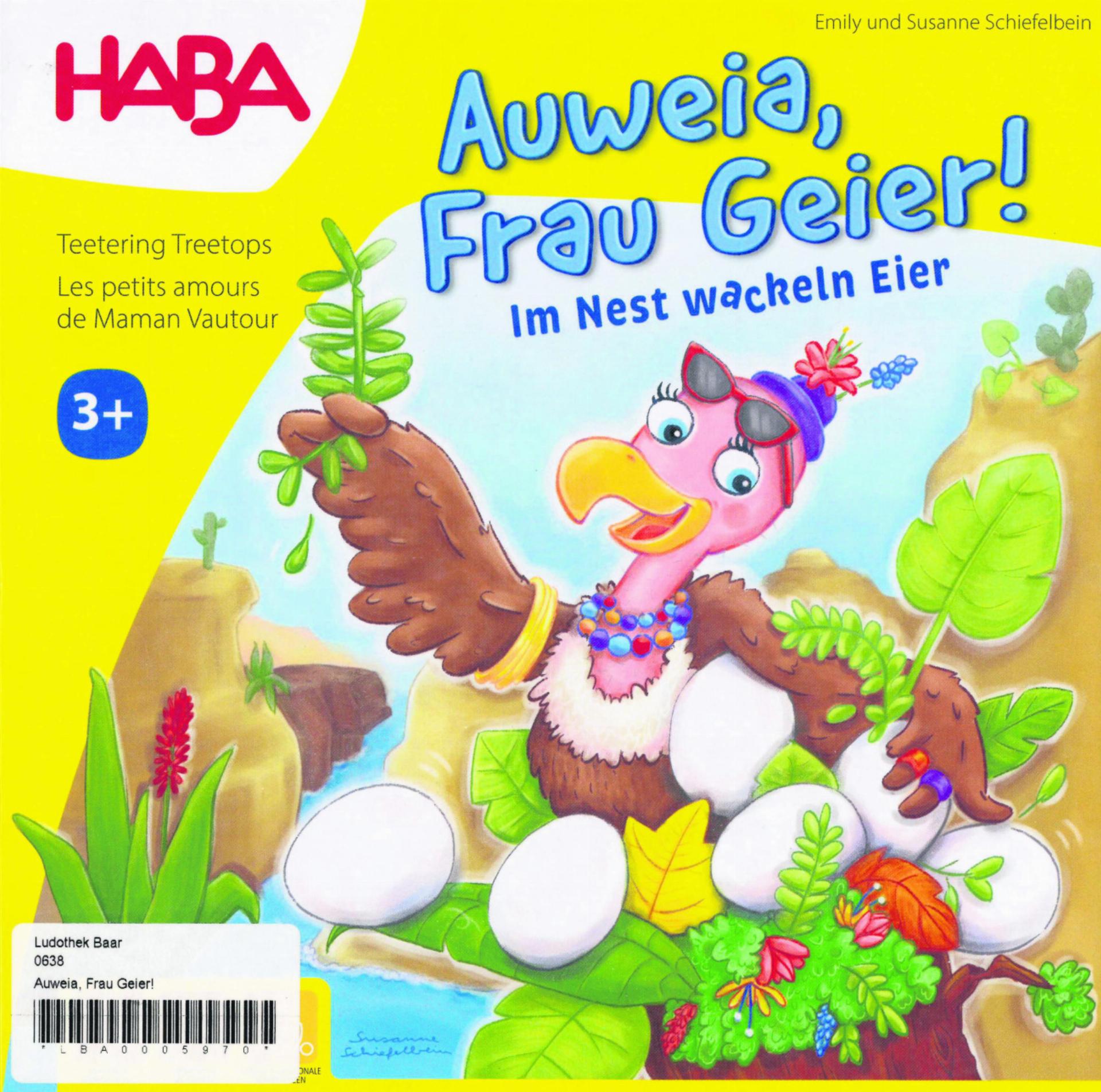 «Auweia, Frau Geier! – Im Nest wackeln Eier.»